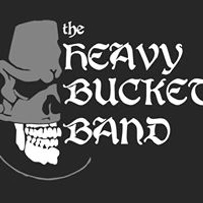 The Heavy Bucket Band