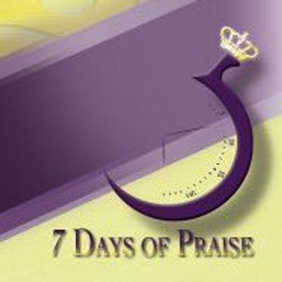 7 Days of Praise