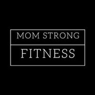 Rachel Felt Mom Strong Fitness