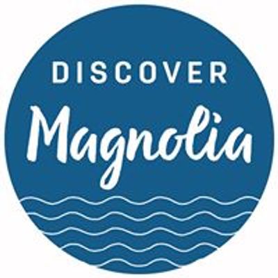 Discover Magnolia - Magnolia Chamber of Commerce