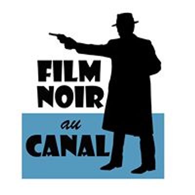 Film Noir au Canal - Montr\u00e9al