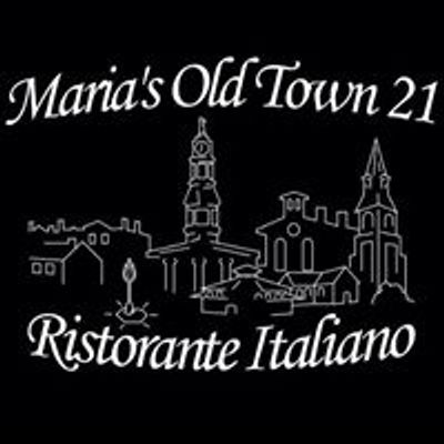 Maria's at Old Town 21 Ristorante Italiano