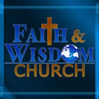 Faith And Wisdom Church
