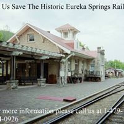 Save The Historic Eureka Springs Railroad