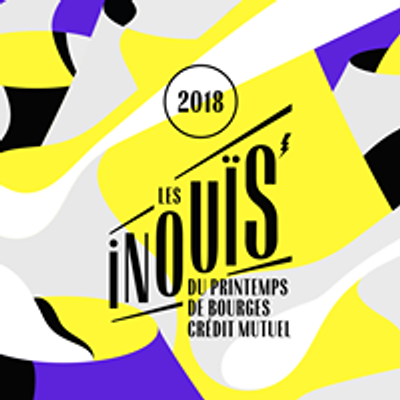 Les iNOU\u00efS du Printemps de Bourges