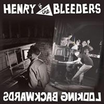 Henry and the Bleeders