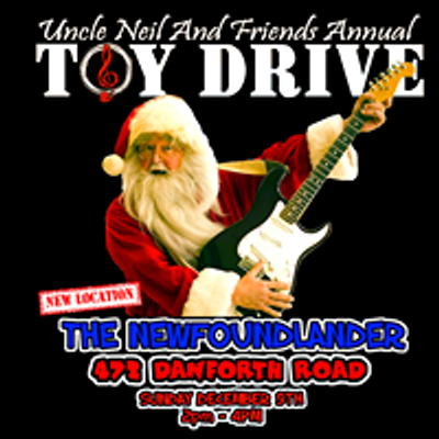 Uncle Neil and Friends Annual Toy Drive