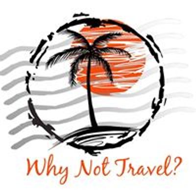 Why Not Travel? LLC