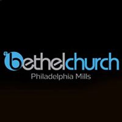 Bethel Church Philadelphia Mills