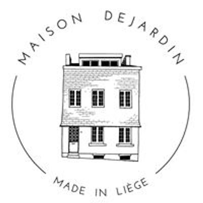 Maison Dejardin