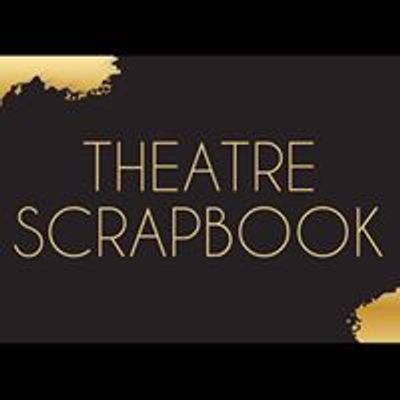 Theatre Scrapbook