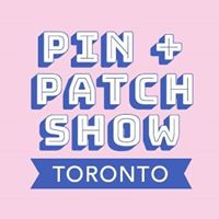 Pin + Patch Show : Toronto