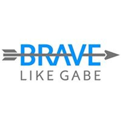 Brave Like Gabe