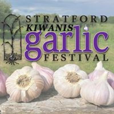 Stratford Kiwanis Garlic Festival