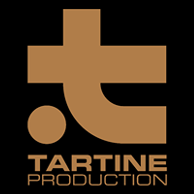 Tartine Production