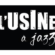 L'Usine \u00e0 Jazz