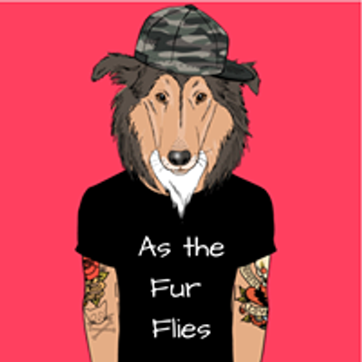 As the Fur Flies