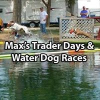 Max's Trader Days and Water Dog Races