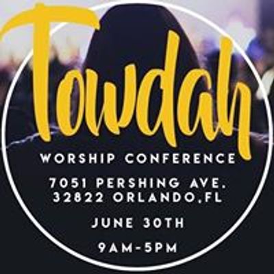 Towdah Worship Conference