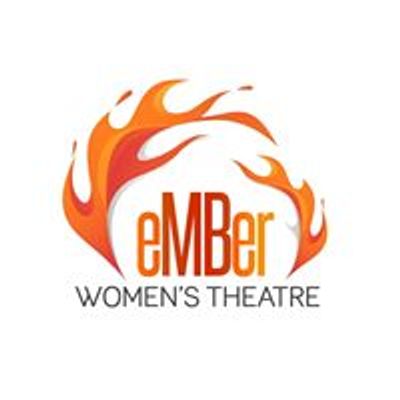 Ember Women's Theatre