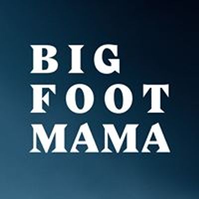 Big Foot Mama