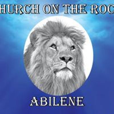 Church on The Rock-Abilene