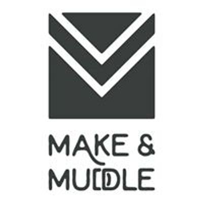 Make and Muddle