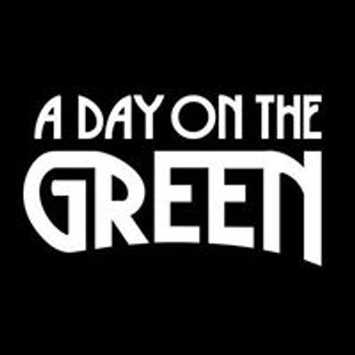 A DAY ON THE GREEN