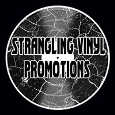 Strangling Vinyl Promotions