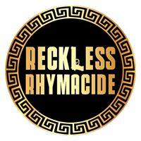 Reckless Rhymacide