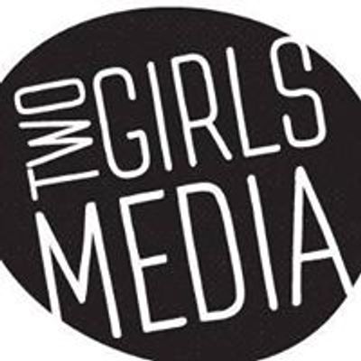 Two Girls Media