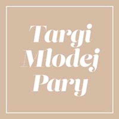 Targi M\u0142odej Pary - Targi \u015alubne w Twoim Mie\u015bcie