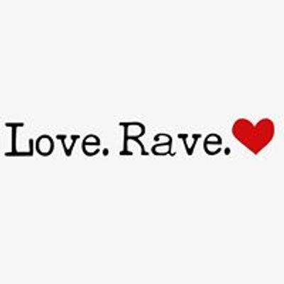 Love.Rave.