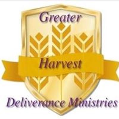 Greater Harvest Deliverance Ministries