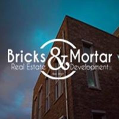 Bricks & Mortar Real Estate and Development LLC