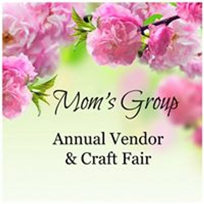 Mom's Group Vendor & Craft Fair