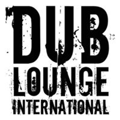 Dub Lounge International