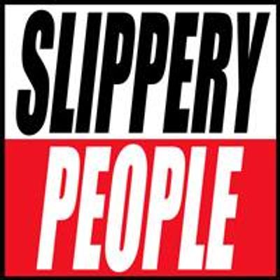 Slippery People