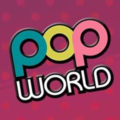 Popworld Sheffield