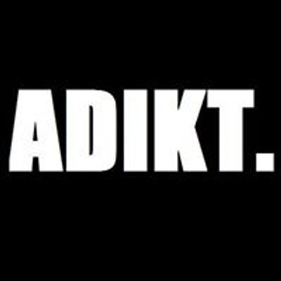 ADIKT