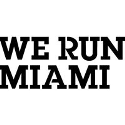 WE RUN MIAMI