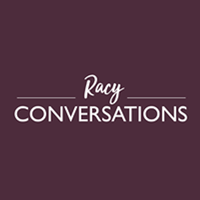 Racy Conversations