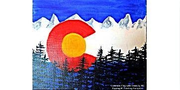 CO Flag with Trees Friday, May 29th 6:30 pm $40