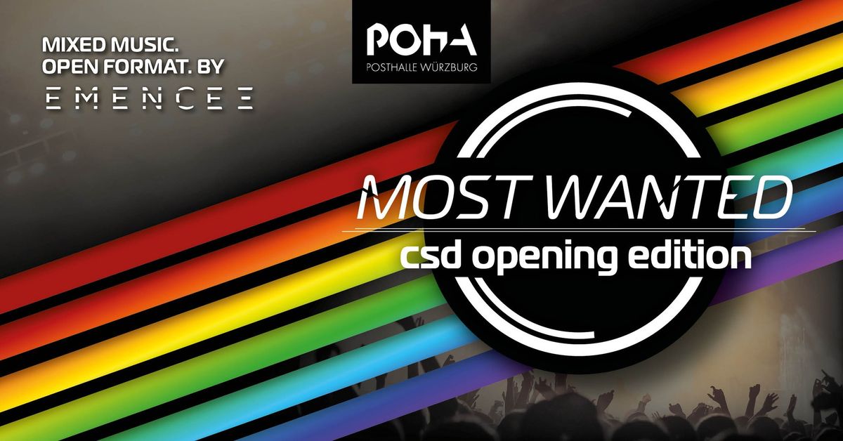 MOST WANTED | CSD OPENING EDITION | POSTHALLE W\u00dcRZBURG