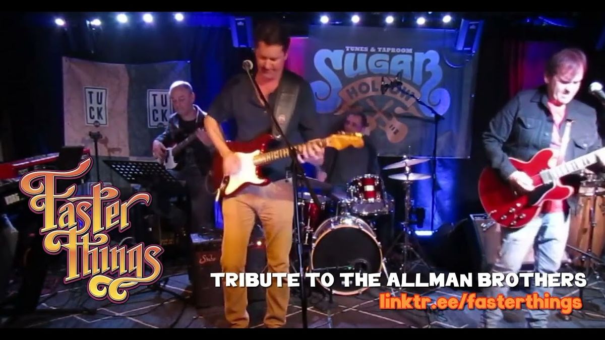 Faster Things - Allman Brothers Tribute