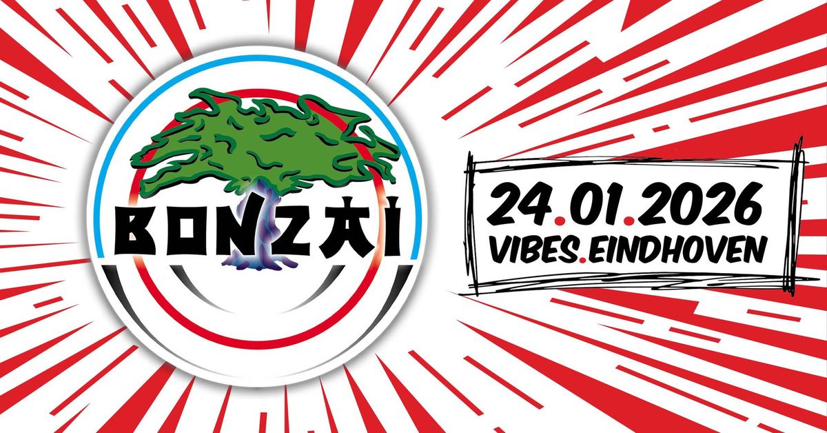 Bonzai Classics | 24.01.2026 | Vibes Eindhoven