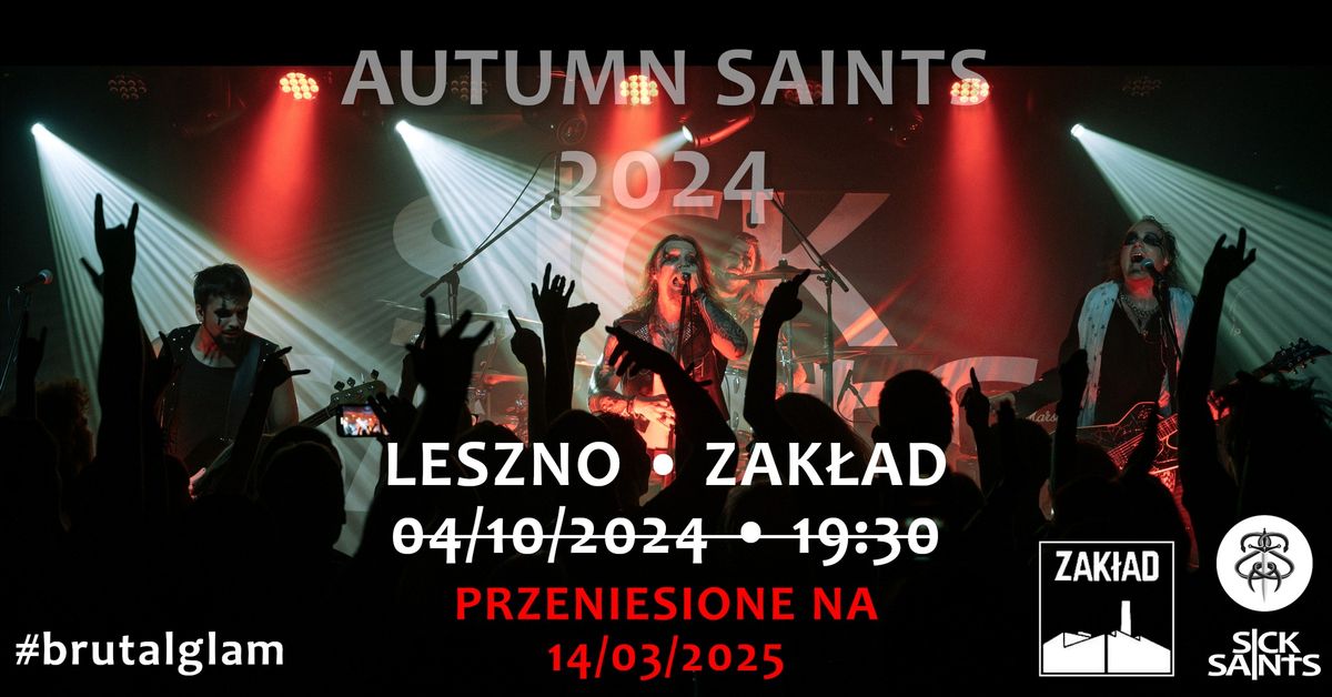 SICK SAINTS + go\u015bcie specjalni "Autumn Saints" - Leszno @Zak\u0142ad, 14\/03\/2025