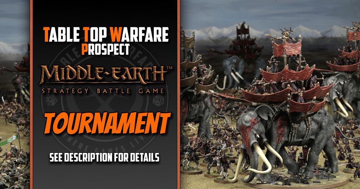 [PROSPECT] Middle Earth SBG - 700 pt Tournament