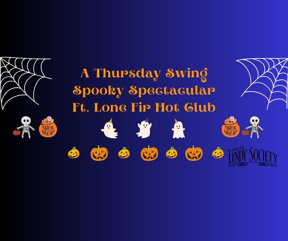 Thursday Swing Spooky Spectacular Ft. Lone Fir Hot Club