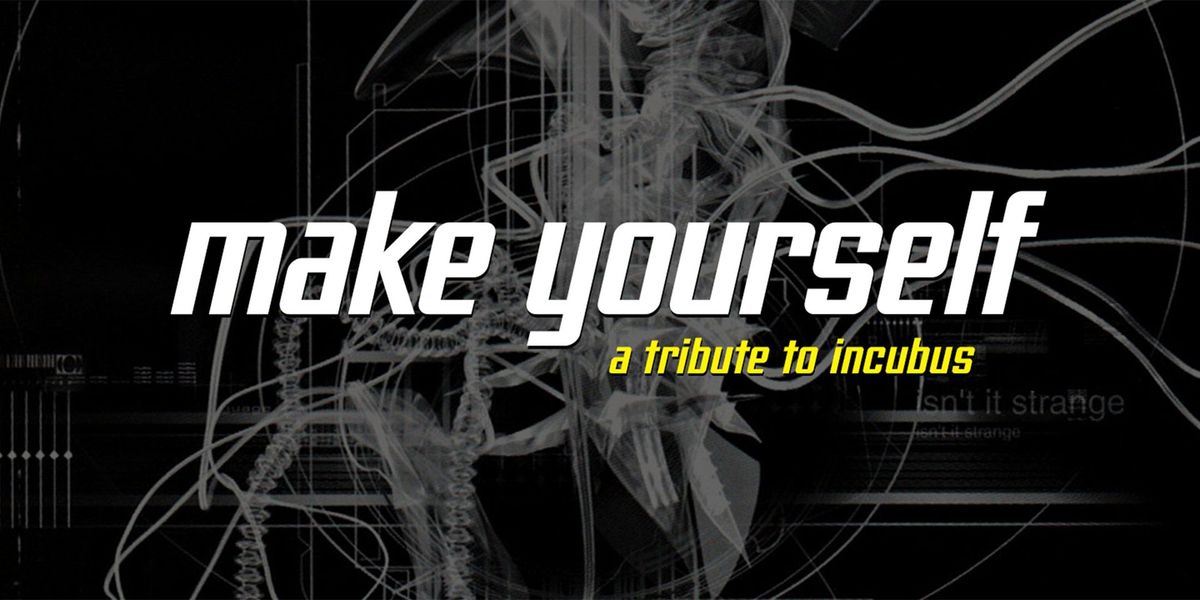 Make Yourself - Incubus Tribute | MadLife 7:00